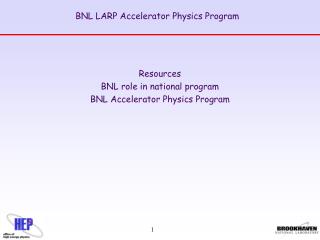 BNL LARP Accelerator Physics Program