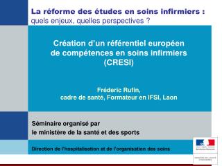 Création d’un référentiel européen de compétences en soins infirmiers (CRESI)