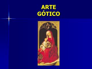 ARTE GÓTICO