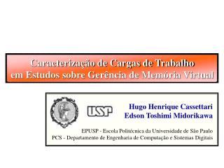 Caracterização de Cargas de Trabalho em Estudos sobre Gerência de Memória Virtual