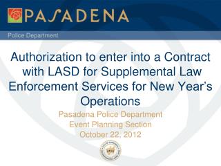 Pasadena Police Department Event Planning Section October 22, 2012