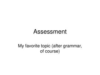 Assessment