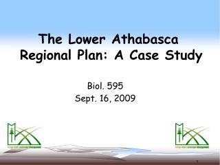 The Lower Athabasca Regional Plan: A Case Study