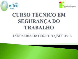 CURSO TÉCNICO EM SEGURANÇA DO TRABALHO