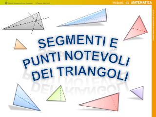 segmenti e punti notevoli dei triangoli