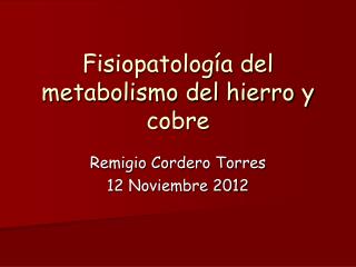 Fisiopatología del metabolismo del hierro y cobre