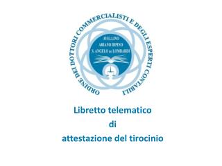 Libretto telematico di attestazione del tirocinio