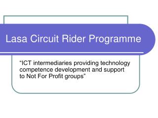 Lasa Circuit Rider Programme