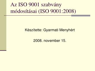 Az ISO 9001 szabvány módosításai (ISO 9001:2008)