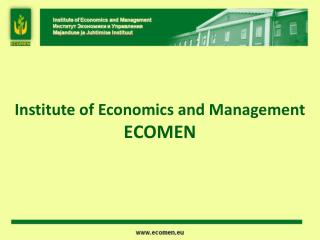 Institute of Economics and Management Е COMEN
