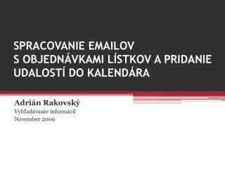 Spracovanie emailov s objednávkami lístkov a pridanie udalostí do kalendára