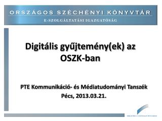 Digitális gyűjtemény(ek) az OSZK-ban