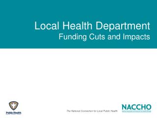 Local Health Department Funding Cuts and Impacts