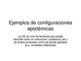 Ejemplos de configuraciones epistémicas