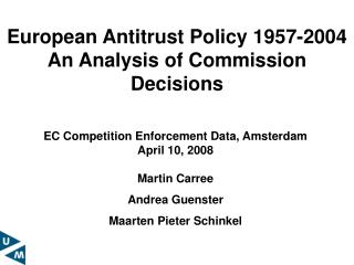 European Antitrust Policy 1957-2004 An Analysis of Commission Decisions