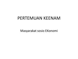 PERTEMUAN KEENAM