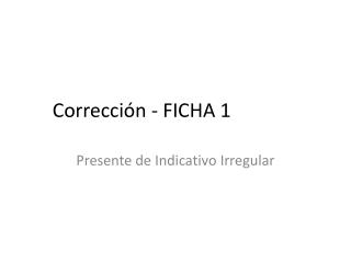 Corrección - FICHA 1