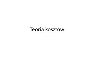 Teoria kosztów