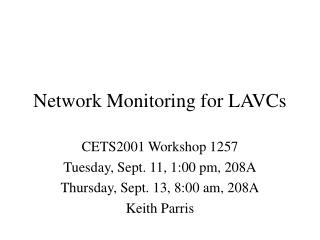 Network Monitoring for LAVCs