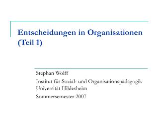 Entscheidungen in Organisationen (Teil 1)