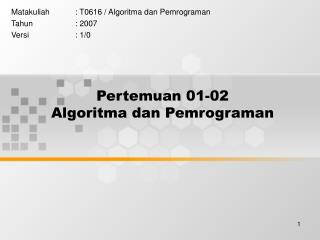 Pertemuan 01-02 Algoritma dan Pemrograman