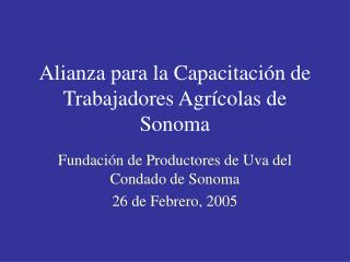 Alianza para la Capacitación de Trabajadores Agrícolas de Sonoma