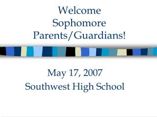 Welcome Sophomore Parents/Guardians!