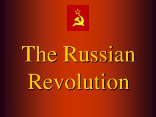 The Russian Revolution