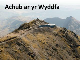 Achub ar yr Wyddfa