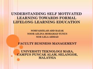 UNDERSTANDING SELF MOTIVATED LEARNING TOWARDS FORMAL LIFELONG LEARNING EDUCATION