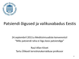 Patsiendi õigused ja valikuvabadus Eestis