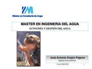 MASTER EN INGENIERIA DEL AGUA ECONOMÍA Y GESTIÓN DEL AGUA