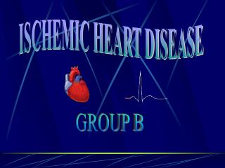ISCHEMIC HEART DISEASE