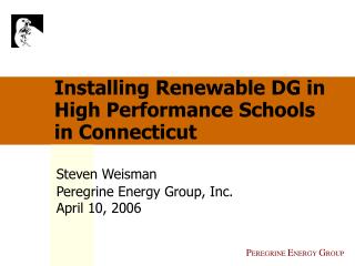 Installing Renewable DG in High Performance Schools in Connecticut