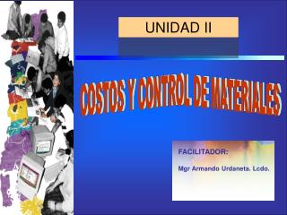 COSTOS Y CONTROL DE MATERIALES