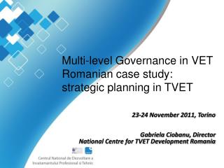 23-24 November 2011, Torino Gabriela Ciobanu, Director