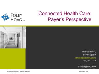 Connected Health Care: Payer’s Perspective