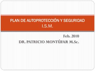 PLAN DE AUTOPROTECCIÓN Y SEGURIDAD I.S.M.