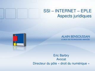 SSI – INTERNET – EPLE Aspects juridiques