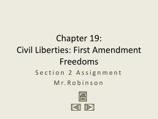 Chapter 19: Civil Liberties: First Amendment Freedoms