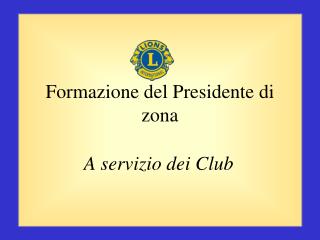 Formazione del Presidente di zona