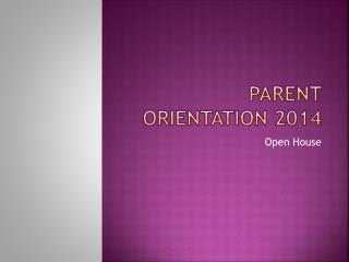 Parent Orientation 2014