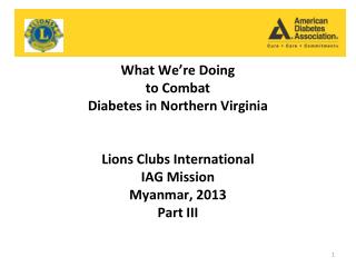 What We’re Doing to Combat Diabetes in Northern Virginia Lions Clubs International IAG Mission