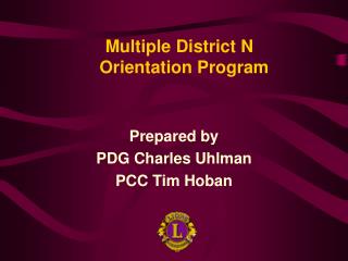 Prepared by PDG Charles Uhlman PCC Tim Hoban