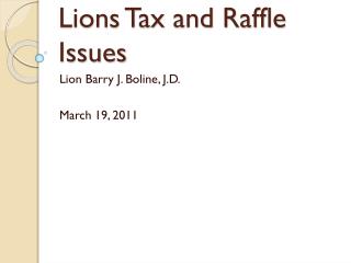 Lions Tax and Raffle Issues