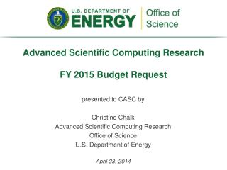 Advanced Scientific Computing Research FY 2015 Budget Request