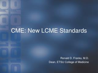 CME: New LCME Standards