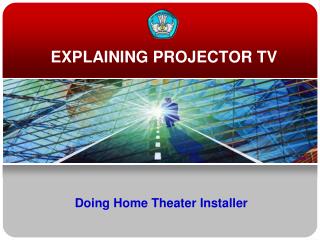 Doing Home Theater Installer