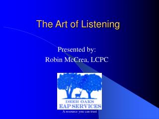 The Art of Listening