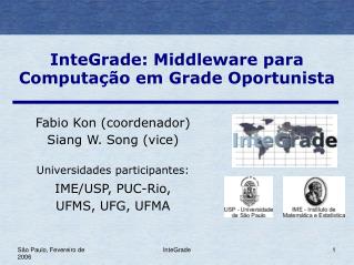 InteGrade: Middleware para Computação em Grade Oportunista